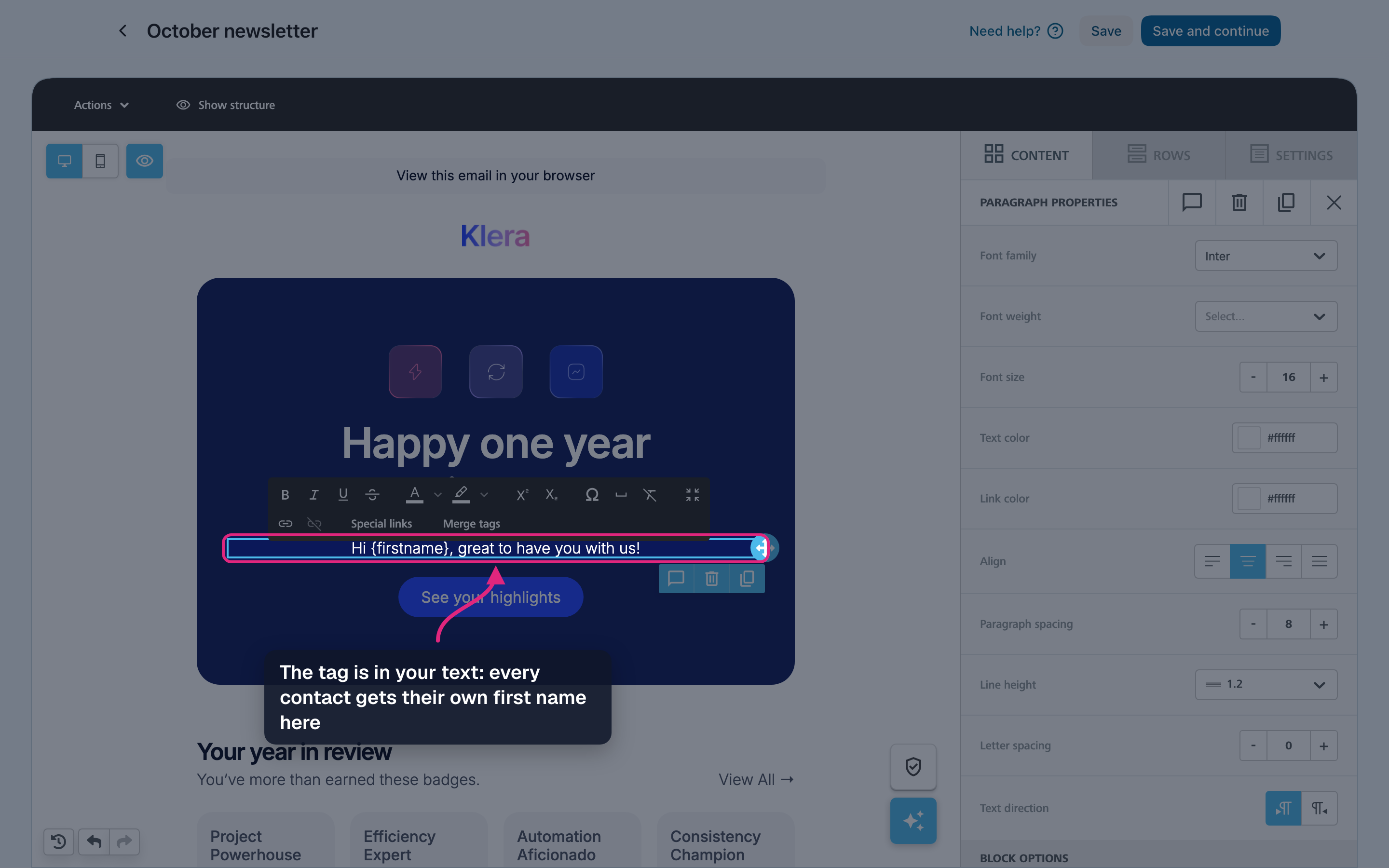 A greeting in the email with the firstname tag in it